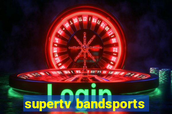 supertv bandsports